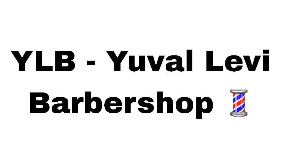 YLB - Yuval Levi Barbershop 